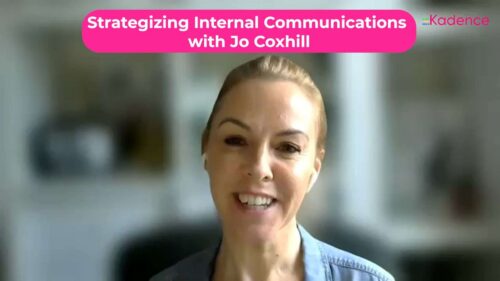 10 Proven Strategies To Supercharge Internal Communication With Jo Coxhill