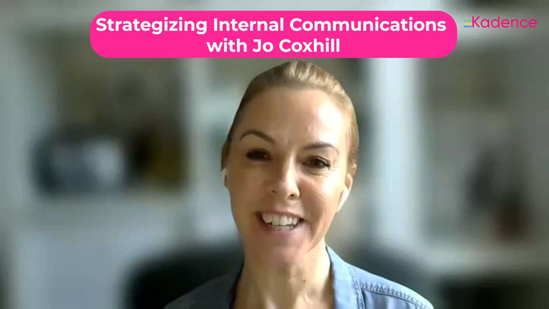 10 Proven Strategies to Supercharge Internal Communication with Jo Coxhill