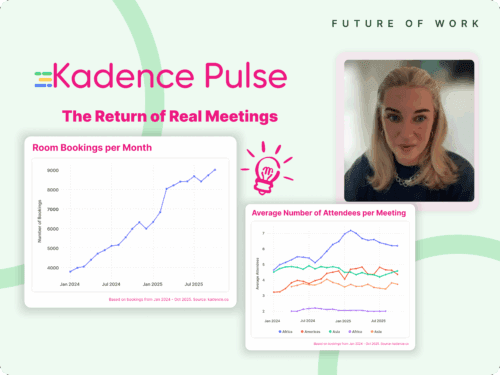 Kadence Pulse: The Return of Real Meetings